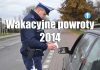 Wakacyjne powroty 2014, czyli nie dajmy się zwariować