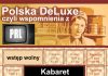 Polska DeLuxe, czyli wspomnienia z PRLu – kabaret Czarna Rękawiczka