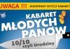 Bilety na Młodych Panów wyprzedane! Będzie drugi występ Kabaret Młodych Panów Zator