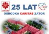 #ZATOR 25 lat Ośrodka Caritas w Zatorze