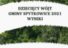 #SPYTKOWICE gmina. Dziecięcy Wójt Gminy Spytkowice. Dziecięcy Wójt Gminy Spytkowice 2021